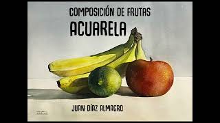 ACUARELA Composición de frutas [upl. by Ahsii123]