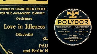 Love in idleness 1925 Paul Godwin  78rpm record [upl. by Mathilde]