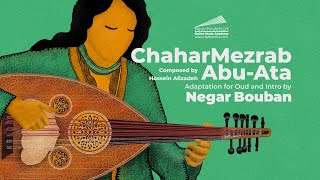 ChaharMezrab AbuAta  Composed by Hossein Alizadeh  Adaptation for Oud and Intro Negar Bouban [upl. by Nolahs]