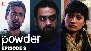 Powder  Full Episode 9  TV Series [upl. by Blayne]