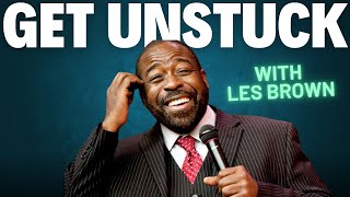 Unlock Your Potential Get Unstuck with Les Brown  Motivational Speech [upl. by Ximenez441]