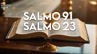 SALMO 91 y SALMO 23  Las dos oraciones más poderosas de la Biblia [upl. by Gasperoni]