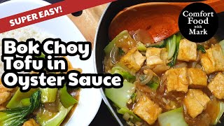 Bok Choy Tofu in Oyster Sauce [upl. by Anidem]