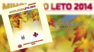 Dragoljub Ristic Laki  Leskovacki rostilj brend  Audio 2014 [upl. by Tulley98]