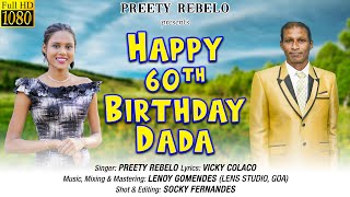 HAPPY 60th BIRTHDAY DADA  New Konkani Song 2024 by PREETY REBELO [upl. by Kattie285]