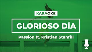 Passion  Glorioso Día karaoke Máxima Calidad [upl. by Hterrag933]