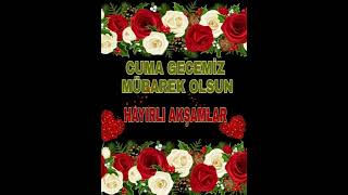 🏵️CUMA GECESİ🏵️ MESAJLARI🏵️ DURUM🏵️ ANLAMLI 🏵️RESİMLİ EN YENİ 2022 PAYLAŞ İNDİR CUMA DUALARI cuma [upl. by Nesiaj]