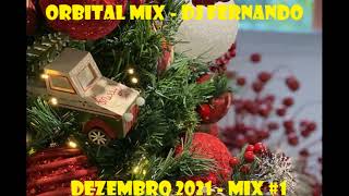 Orbital Mix  Dezembro 2021 1 [upl. by Lebasiairam]