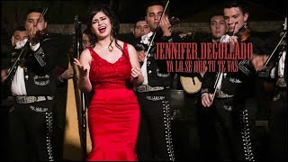 Jennifer Degollado  Ya Lo Se Que Tu Te Vas  Video Oficial [upl. by Yeltihw273]