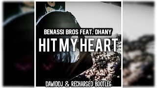 Benassi Bros feat Dhany  Hit My Heart DawidDJ amp ReCharged Bootleg [upl. by Sashenka]