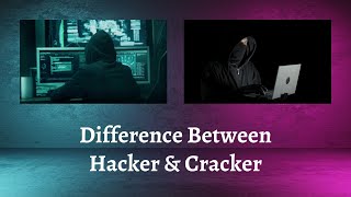 Difference Between Hacker and Cracker  Hacking vs Cracking Uncovering the Difference [upl. by Krid]