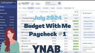 July 2024 Paycheck 1  Budget With Me YNAB [upl. by Anjela]