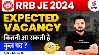 RRB JE EXPECTED VACANCY 2024 RRB JE 2024 Notification  RRB JE Vacancy 2024  Railway JE 2024 [upl. by Tahpos47]