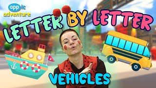 Letter by Letter  Vehicles  Learning the Alphabet [upl. by Guillaume]