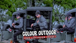 COLOUR OUTDOOR  Outdoor Lightroom preset  How to edit Lightroom photos  Free Lightroom preset [upl. by Sucramd]