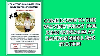 COME DOWN TO THE WAVING TODAY FOR JOHN GONZALES AT DANDAN SHELL GAS STATION [upl. by Turro]