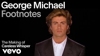 George Michael  The Making of Careless Whisper Vevo Footnotes [upl. by Noek]