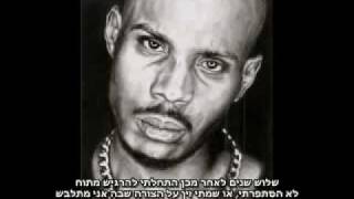 DMX  Slippin מתורגם [upl. by Nirel]