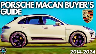 Porsche Macan Buyers Guide 95B 20142024 Common faults and reliability 20T V6 TDI Turbo [upl. by Debarath]