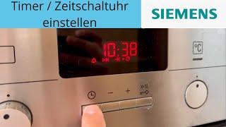 Am Siemens Backofen Timer  Zeitschaltuhr einstellen [upl. by Retsek948]