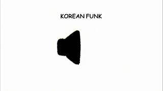 KOREAN FUNK [upl. by Irt]