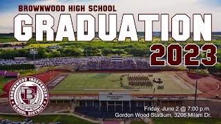 Brownwood High School Graduation  Class of 2023 [upl. by Eemaj772]