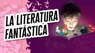 Literatura Fantástica Definición Características y Ejemplos  Descubre el Mundo de la Literatura [upl. by Anoiek]