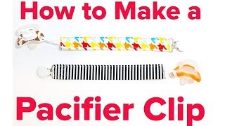 HOW TO MAKE A BABY PACIFIER CLIP [upl. by Ycats]