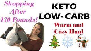 KETO 6 Ways Shopping Changed After 170 Pounds  Cozy Winter Haul [upl. by Einamrej]