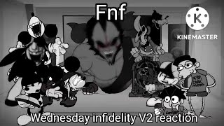 Fnf react to Wednesday infidelity V2 mod part 2 Gacha club [upl. by Shiverick]