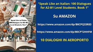 Imparate litaliano con i dialoghi in Aeroporto Migliorate le vostre competenze linguistiche [upl. by Aland540]