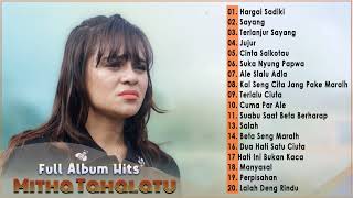 Lagu Timur Terbaik 2021 Full Album  Mitha Tahalatu  Tanpa Iklan [upl. by Adeline449]