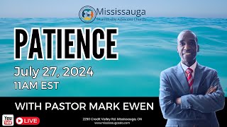 Virtual Worship Experience  Mississauga SDA  Patience  July 13th 2024 [upl. by Chantal]