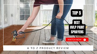 Best HVLP Paint Sprayers On Amazon  Top 5 Product  Reviewed amp Tested [upl. by Eveineg222]