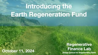 Introducing the Earth Regeneration Fund [upl. by Mikiso]