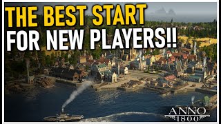 The BEST NEW PLAYER START in Anno 1800 [upl. by Rhodes]