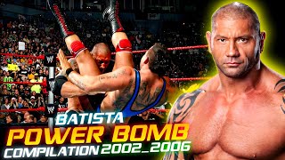 Wwe Batista Power bomb Compilation 20022006 [upl. by Nael]