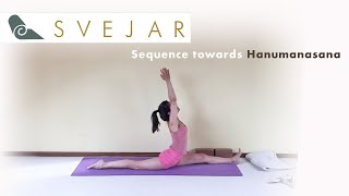 Sequence towards Hanumanasana [upl. by Hollerman124]