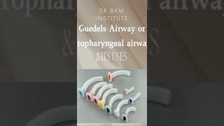 Technique for Guedels airway or oropharyngeal airway and its uses drbkmoetnclexinstitutes [upl. by Esinaej]