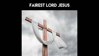 Special Music  Fairest Lord Jesus [upl. by Jeffy]