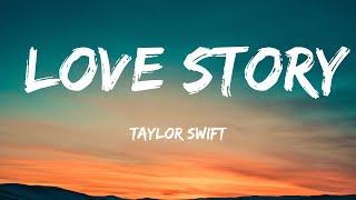 Taylor Swift  Love Story Lyrics [upl. by Aennaej]