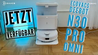 ECOVACS DEEBOT N30 PRO OMNI  JETZT VERFÜGBAR 🤩🤩🤩 [upl. by Phina949]