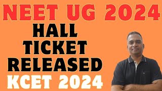 NEET UG 2024 HALL TICKET RELEASEDADMIT CARDHOW TO DOWNLOAD YOUR HALL TICKETKCET 2024 [upl. by Atileda]