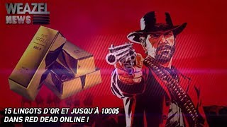 OFFICIEL RED DEAD ONLINE  15 LINGOTS DOR JUSQUÀ 1000 NOUVEAU CONTENU ET PLUS ENCORE [upl. by Andris]