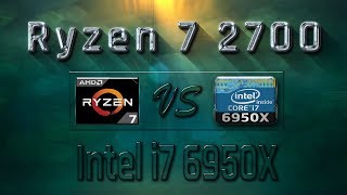 Ryzen 7 2700 vs i7 6950X Benchmarks  Gaming Tests Review amp Comparison [upl. by Maidie616]