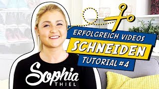 Sophia Thiel  Tutorial 4 Erfolgreich Videos schneiden  HOW TO BE A YOUTUBE STAR [upl. by Doykos]