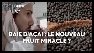 Baie daçai  le nouveau fruit miracle [upl. by Ardnek]