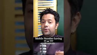 Mobile Number having 77 or 777 podcast shorts viralvideos [upl. by Uos763]