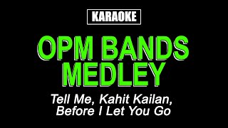 OPM Band Medley  Karaoke [upl. by Blondelle658]