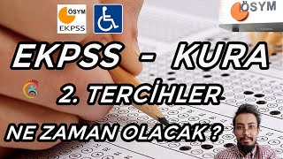 EKPSS 2 TERCİHLER NE ZAMAN RESMİ YAZI RESMİ VERİLERE GÖREEKPSS KURA 2 TERCİHLER EKPSS 2022EKPSS [upl. by Lenci]